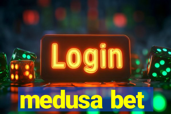 medusa bet